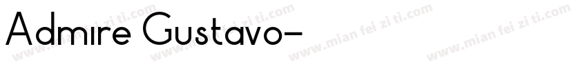Admire Gustavo字体转换